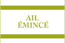 Ail émincé
